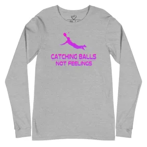 Catching Balls Not Feelings Softball Ombre - Adult Long Sleeve