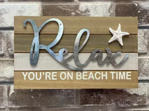 "Relax You're on Beach Time" Wooden Sign